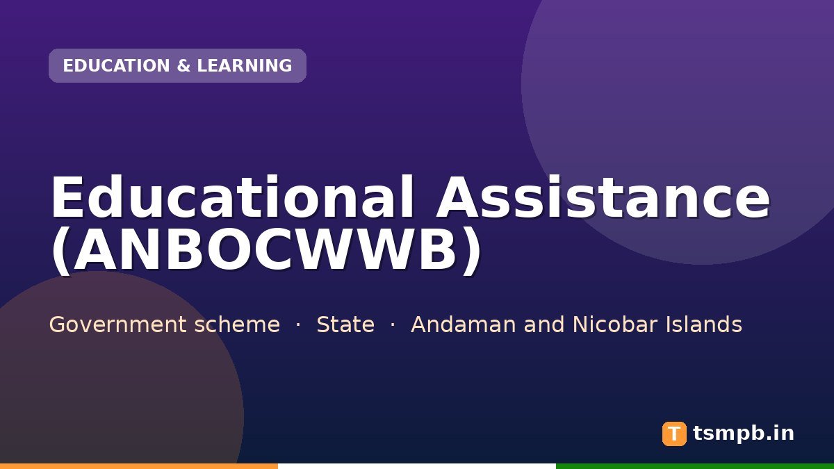 Educational Assistance (ANBOCWWB)