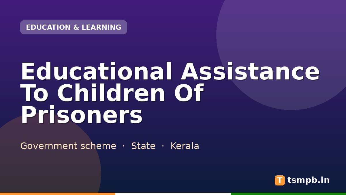 Educational Assistance To Children Of Prisoners