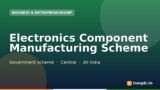 Electronics Component Manufacturing Scheme