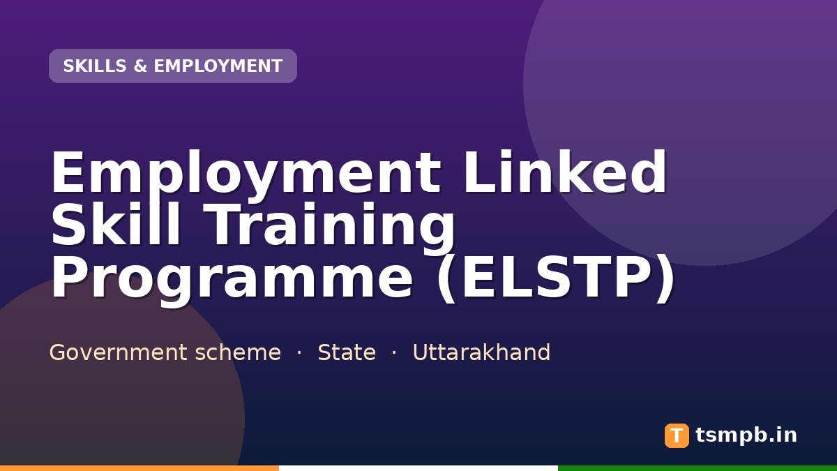 Employment Linked Skill Training Programme (ELSTP)