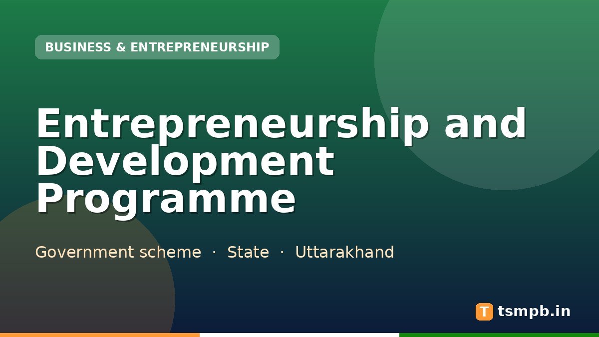 Entrepreneurship and Development Programme
