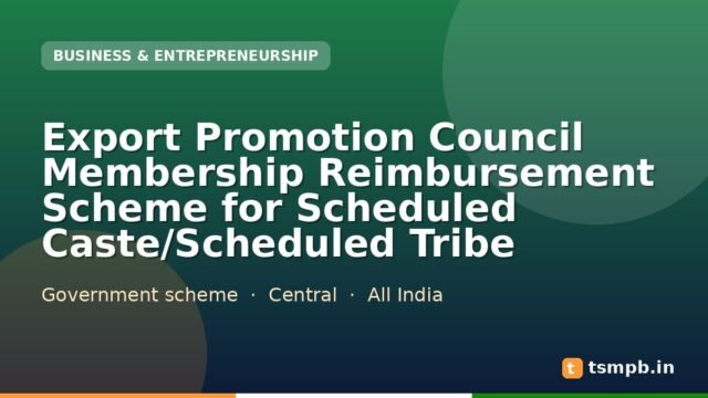 Export Promotion Council Membership Reimbursement Scheme for Scheduled Caste/Scheduled Tribe