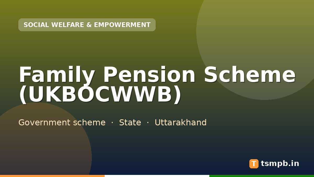 Family Pension Scheme (UKBOCWWB)