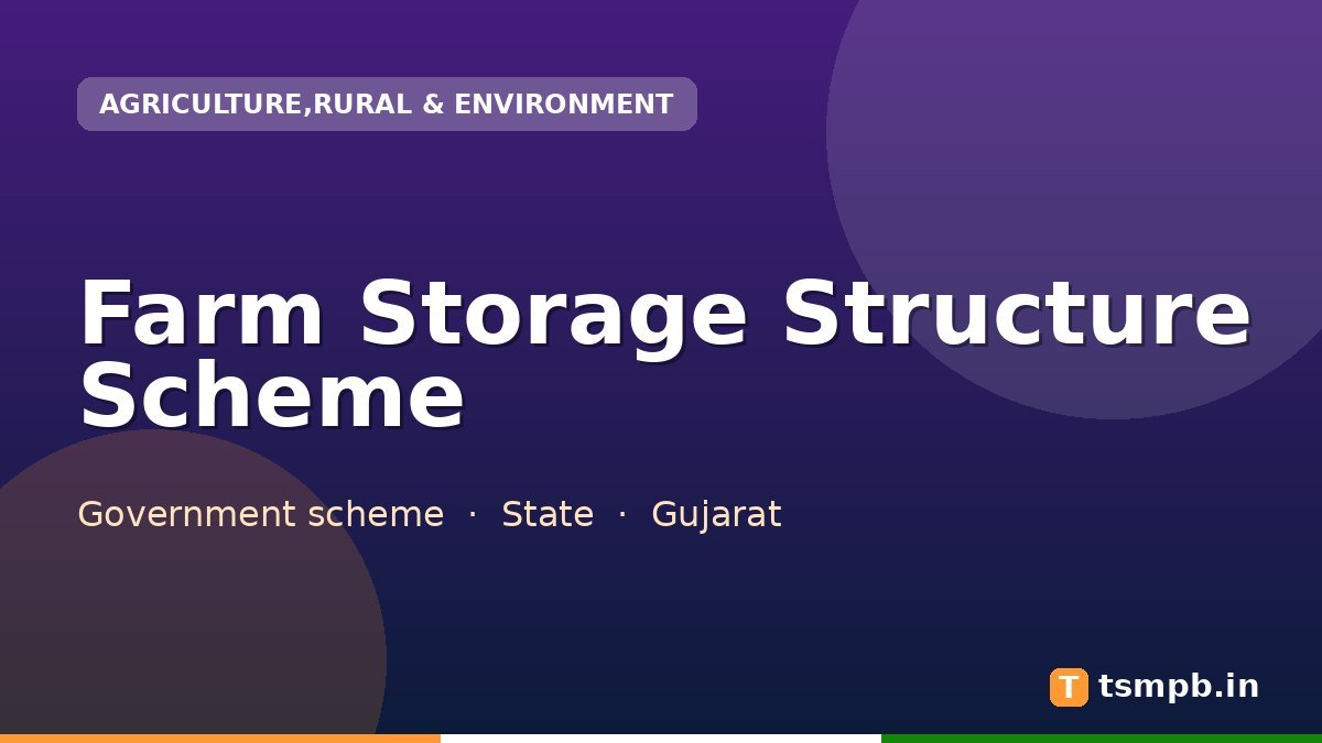 Farm Storage Structure Scheme