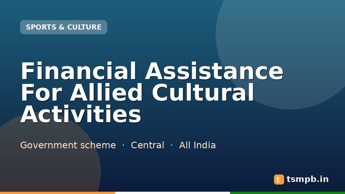 Financial Assistance For Allied Cultural Activities