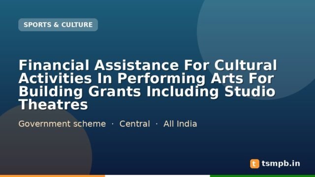 Financial Assistance For Cultural Activities In Performing Arts For Building Grants Including Studio Theatres