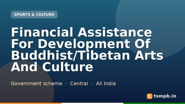 Financial Assistance For Development Of Buddhist/Tibetan Arts And Culture