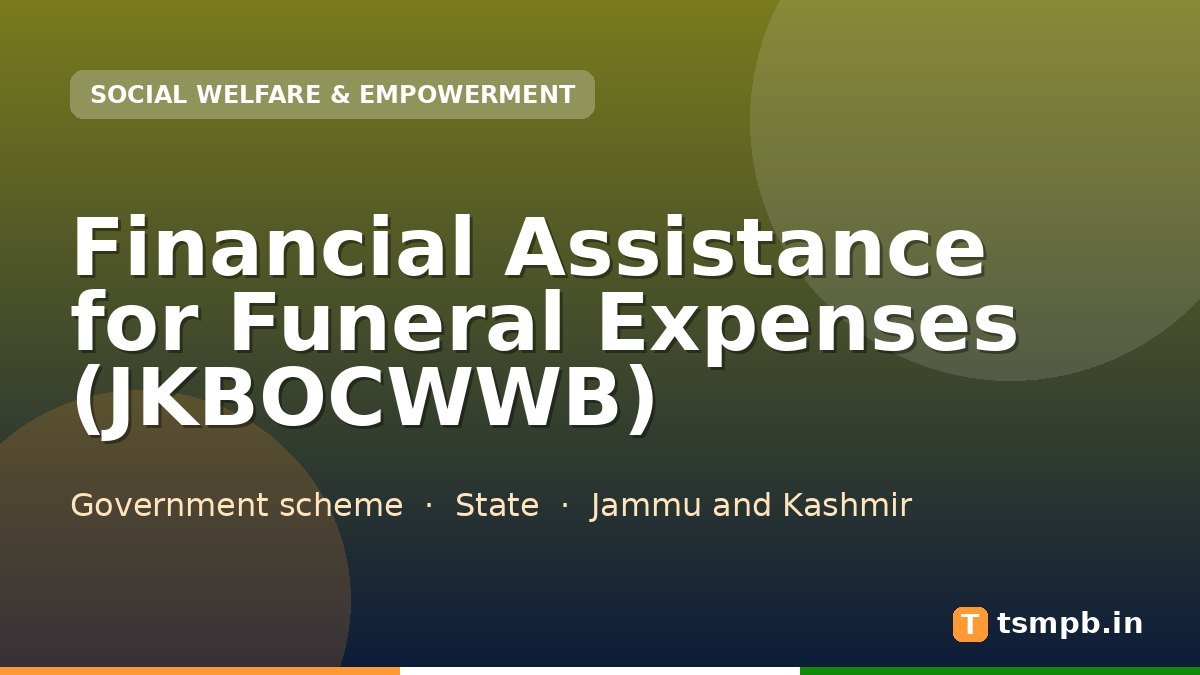 Financial Assistance for Funeral Expenses (JKBOCWWB)