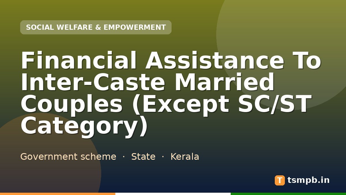 Financial Assistance To Inter-Caste Married Couples (Except SC/ST Category)