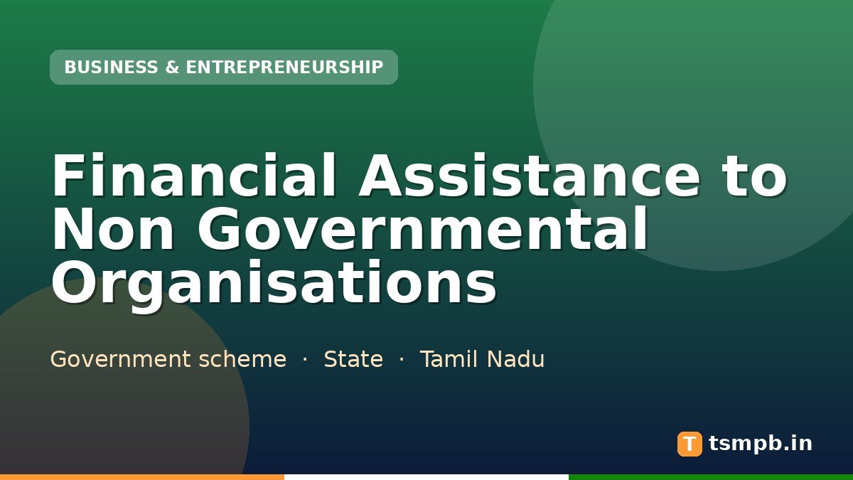 Financial Assistance to Non Governmental Organisations