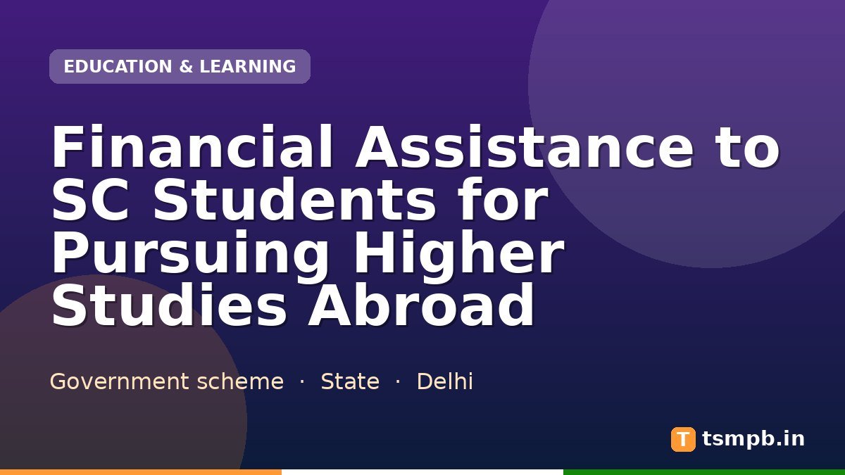 Financial Assistance to SC Students for Pursuing Higher Studies Abroad