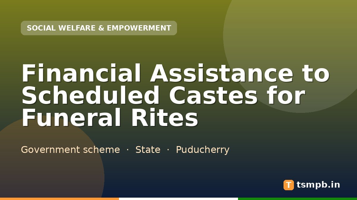 Financial Assistance to Scheduled Castes for Funeral Rites