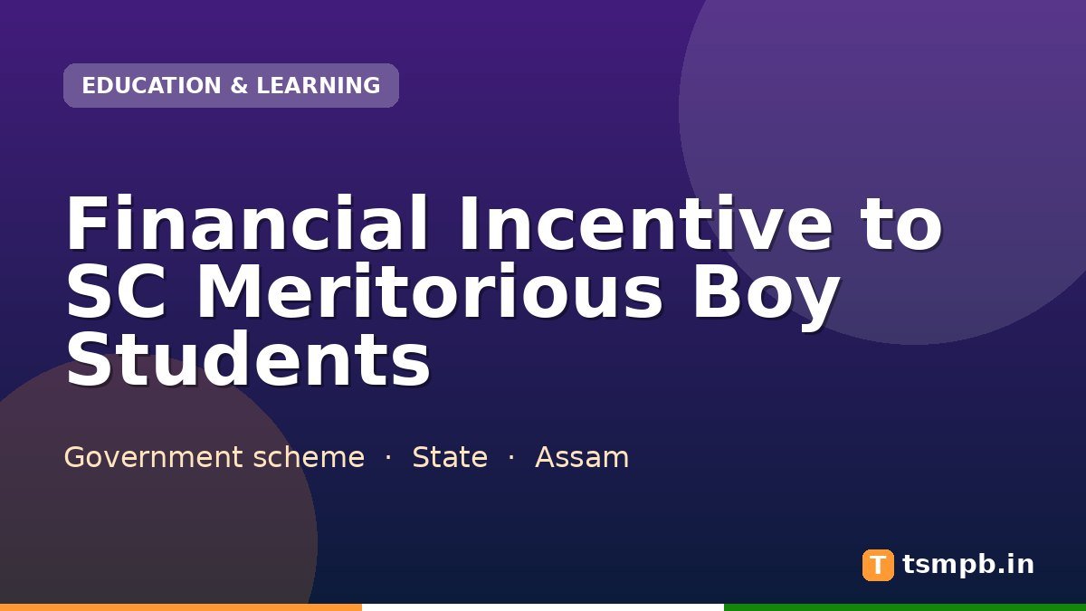 Financial Incentive to SC Meritorious Boy Students