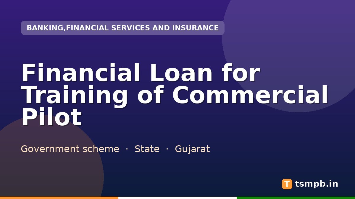 Financial Loan for Training of Commercial Pilot