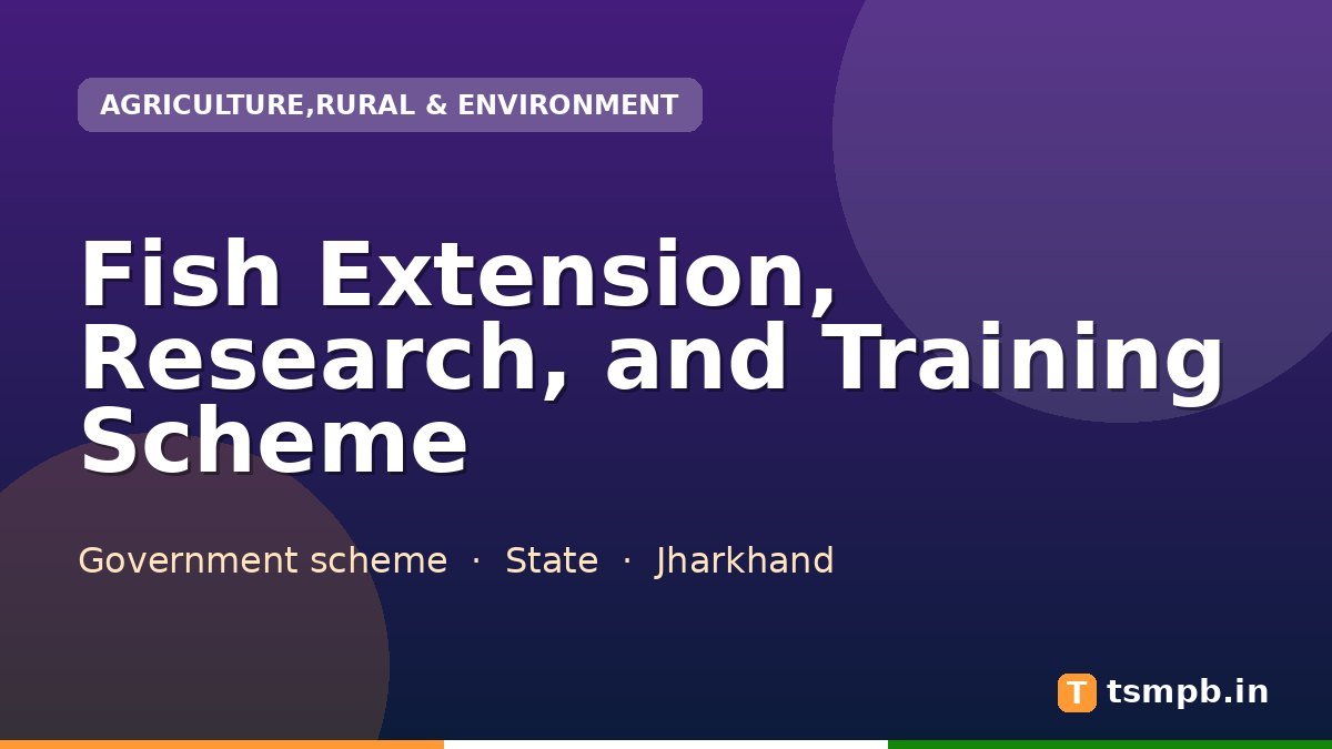 Fish Extension, Research, and Training Scheme
