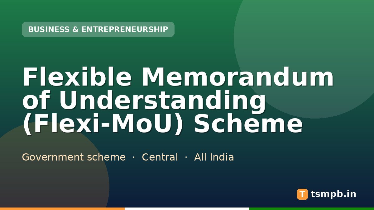 Flexible Memorandum of Understanding (Flexi-MoU) Scheme
