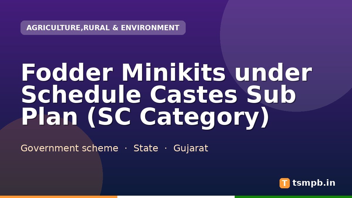 Fodder Minikits under Schedule Castes Sub Plan (SC Category)