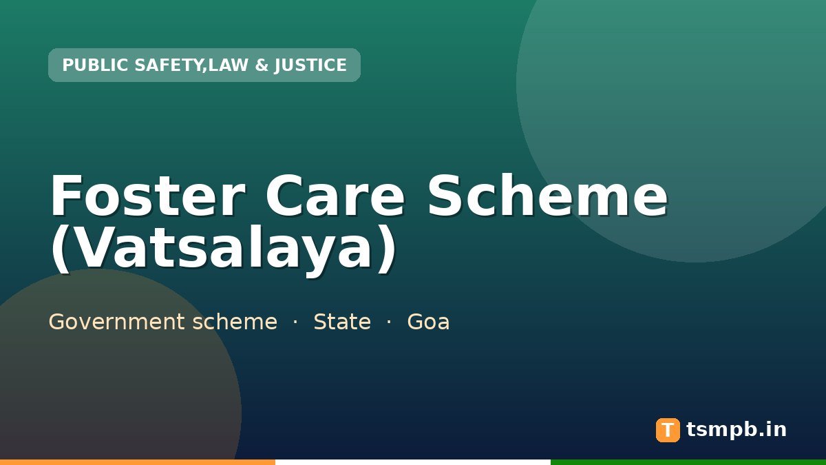 Foster Care Scheme (Vatsalaya)