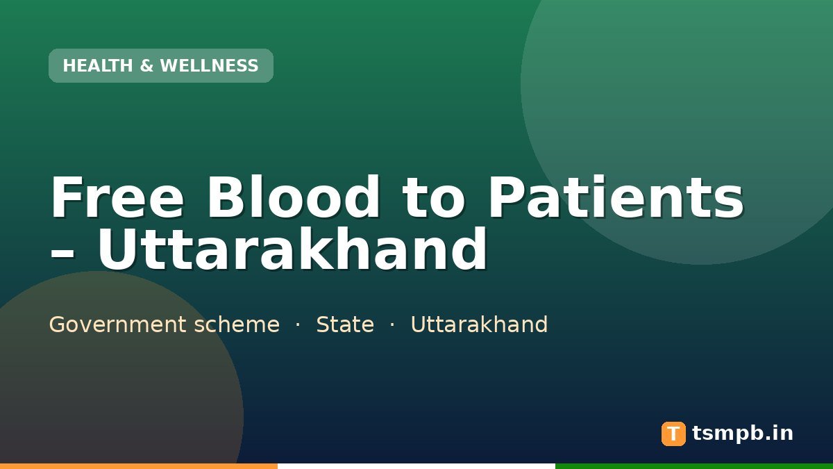 Free Blood to Patients โ Uttarakhand