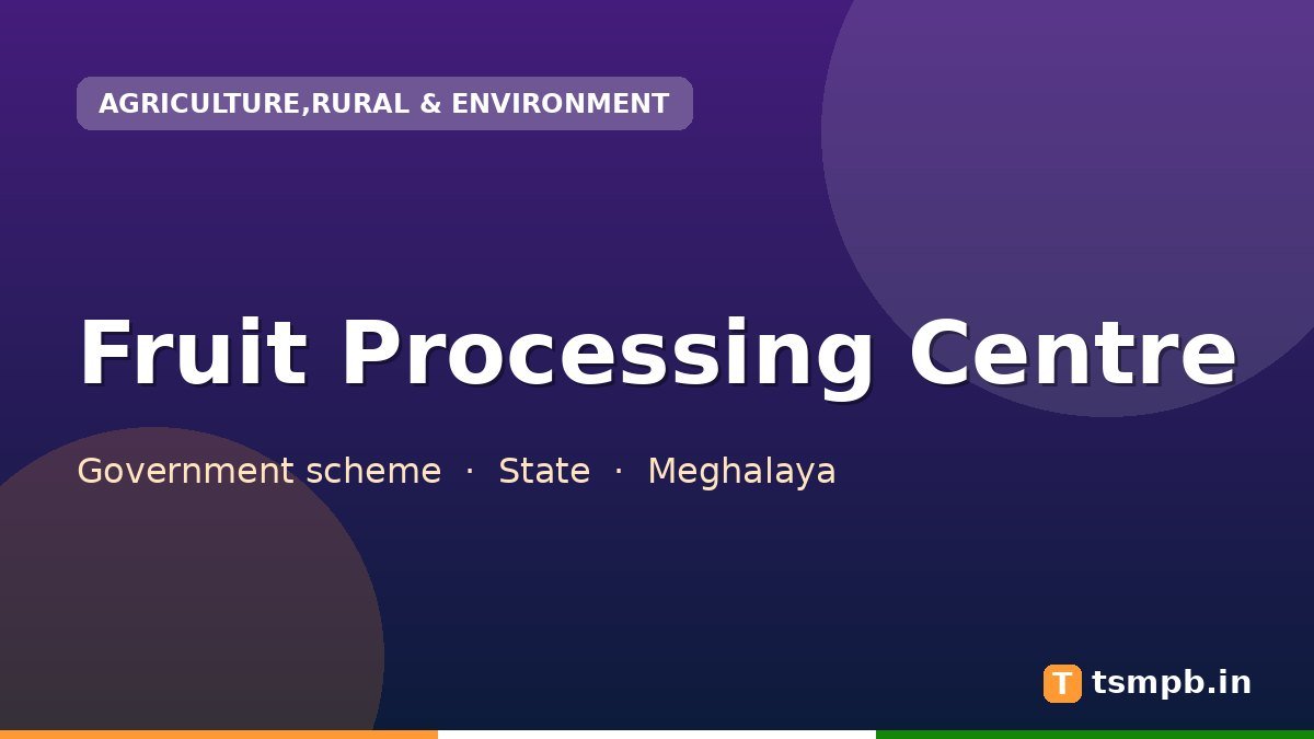 Fruit Processing Centre