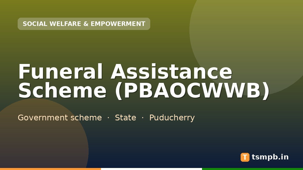 Funeral Assistance Scheme (PBAOCWWB)