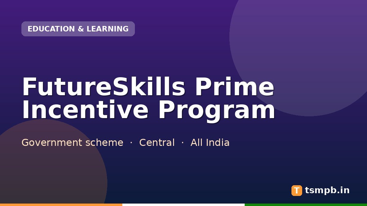 FutureSkills Prime Incentive Program