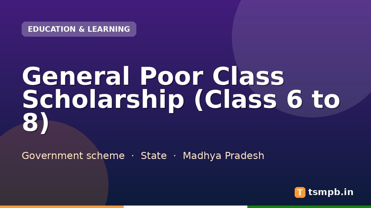 General Poor Class Scholarship (Class 6 to 8)