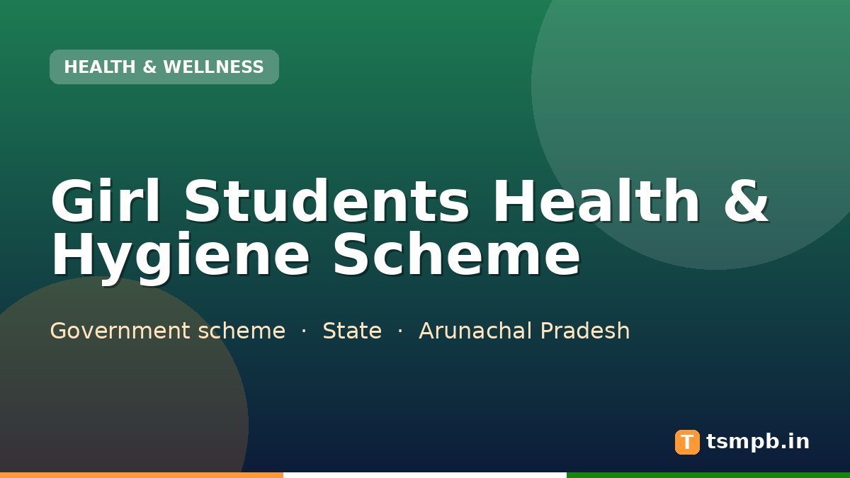 Girl Students Health & Hygiene Scheme