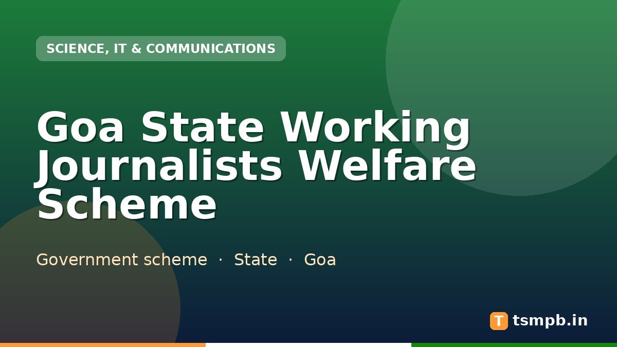 Goa State Working Journalists Welfare Scheme