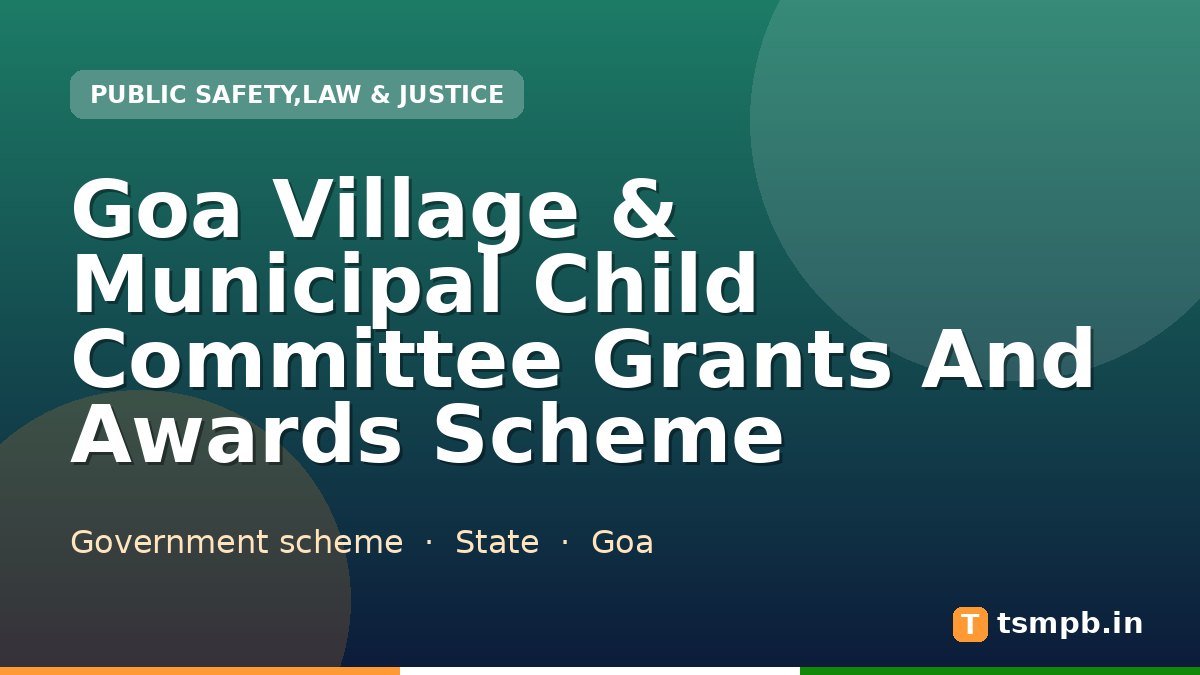 Goa Village & Municipal Child Committee Grants And Awards Scheme