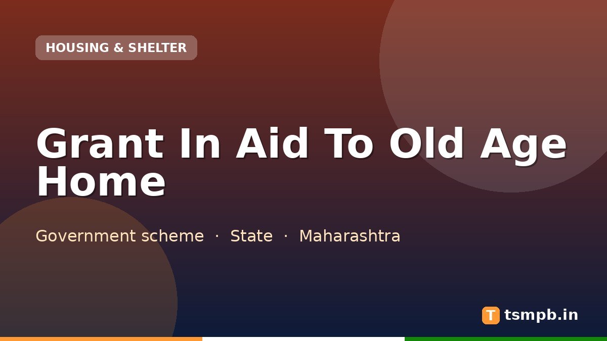 Grant In Aid To Old Age Home