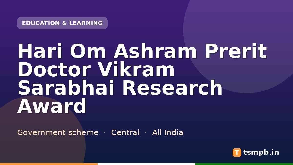 Hari Om Ashram Prerit Doctor Vikram Sarabhai Research Award