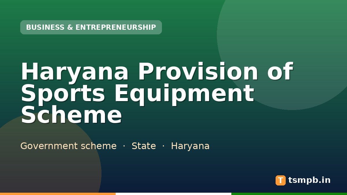 Haryana Provision of Sports Equipment Scheme