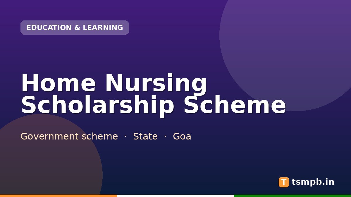 Home Nursing Scholarship Scheme