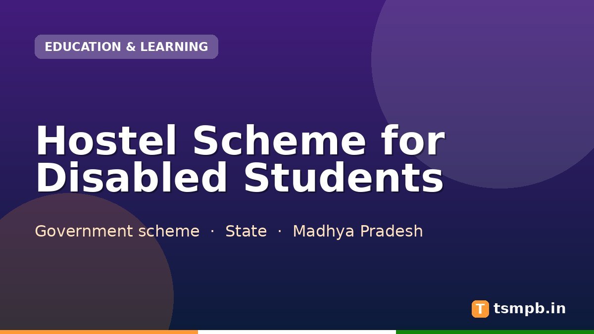 Hostel Scheme for Disabled Students