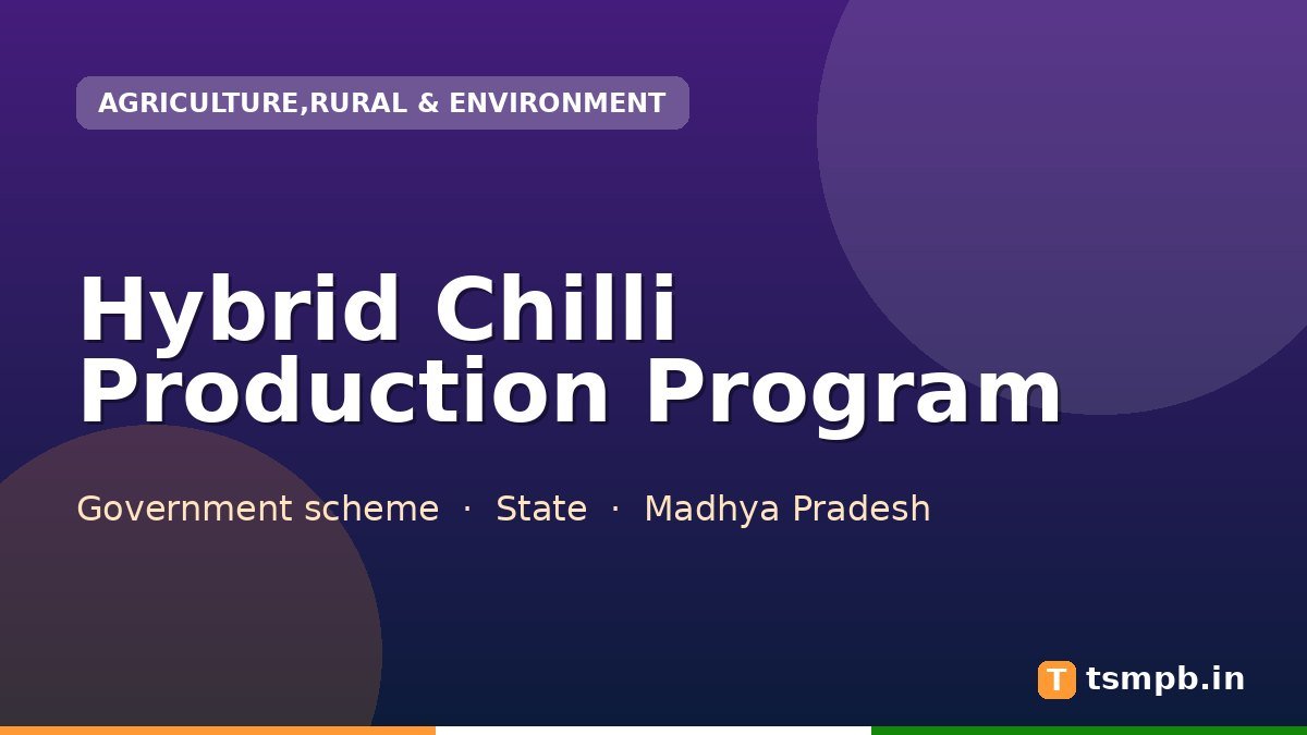 Hybrid Chilli Production Program