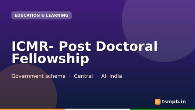 ICMR- Post Doctoral Fellowship