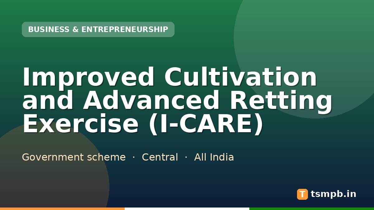 Improved Cultivation and Advanced Retting Exercise (I-CARE)