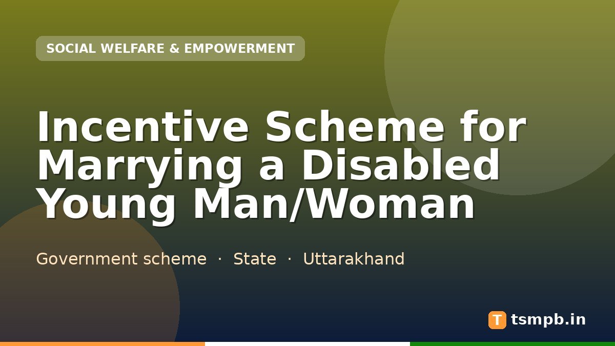Incentive Scheme for Marrying a Disabled Young Man/Woman