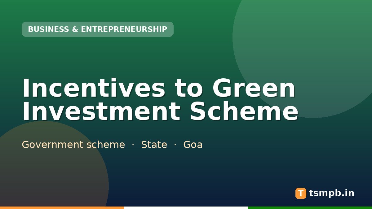Incentives to Green Investment Scheme