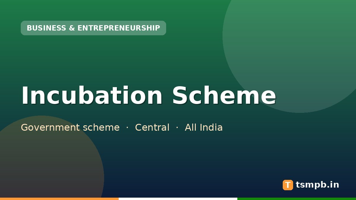 Incubation Scheme