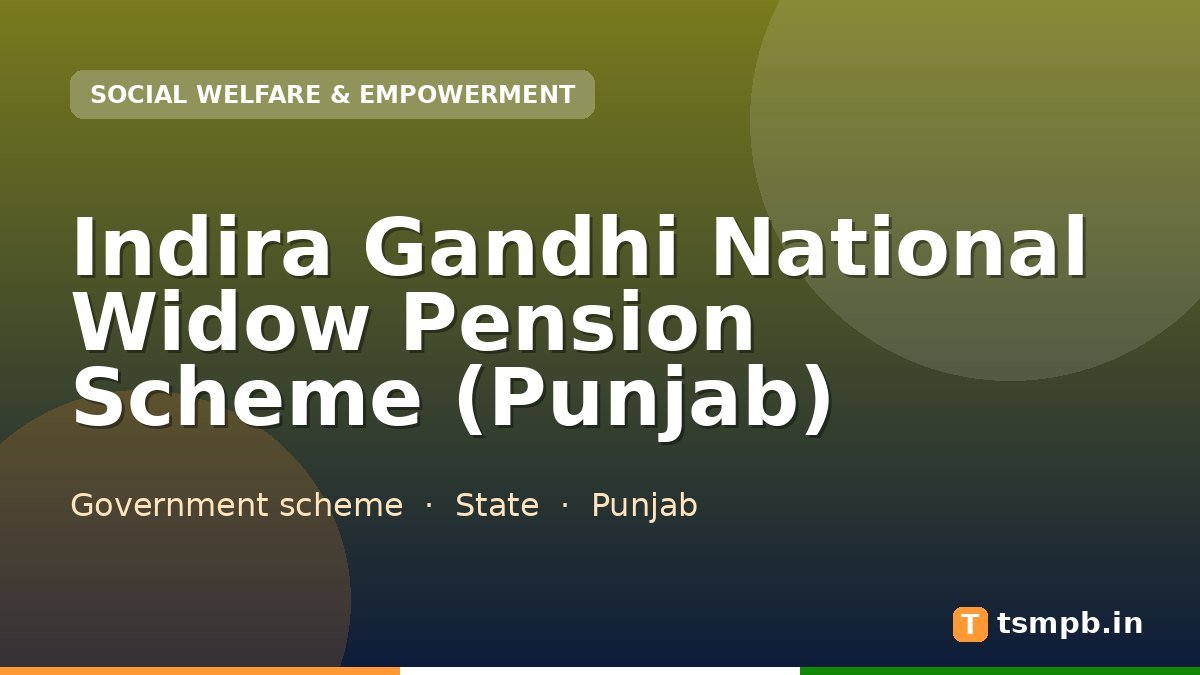 Indira Gandhi National Widow Pension Scheme (Punjab)