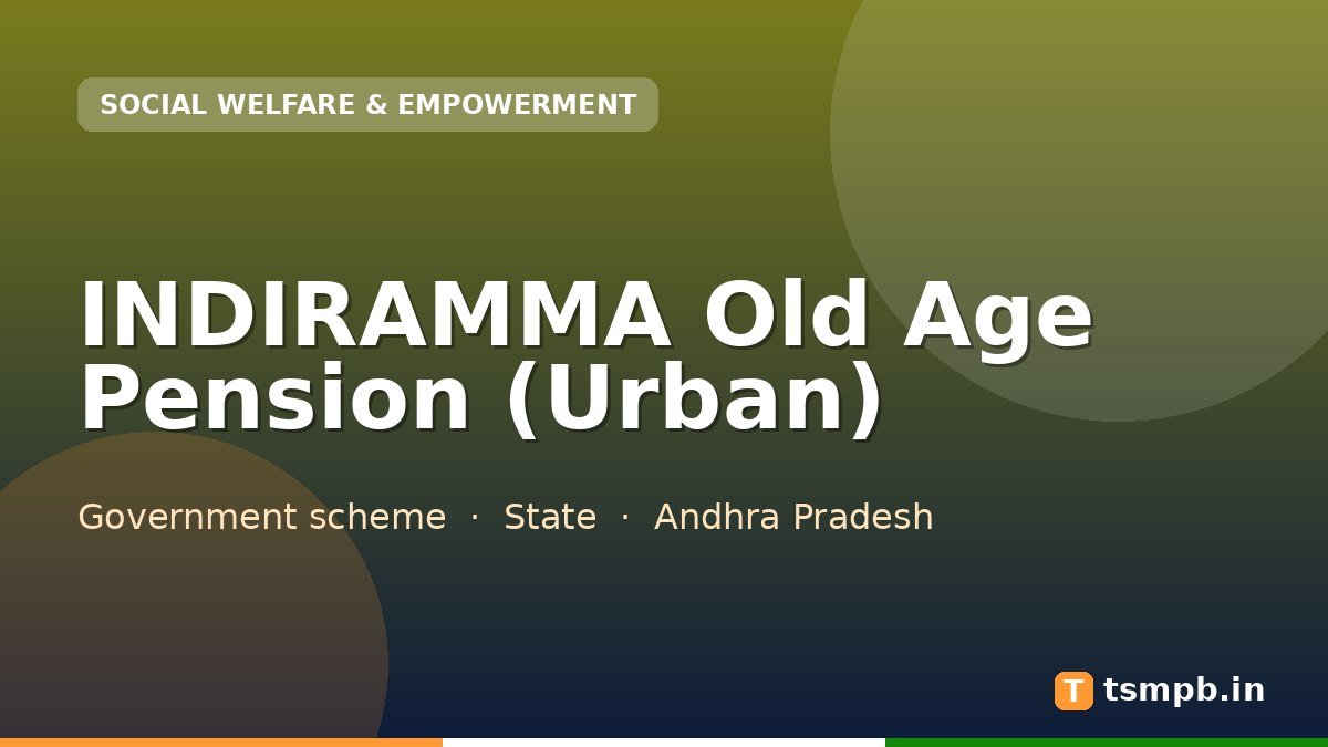 INDIRAMMA Old Age Pension (Urban)