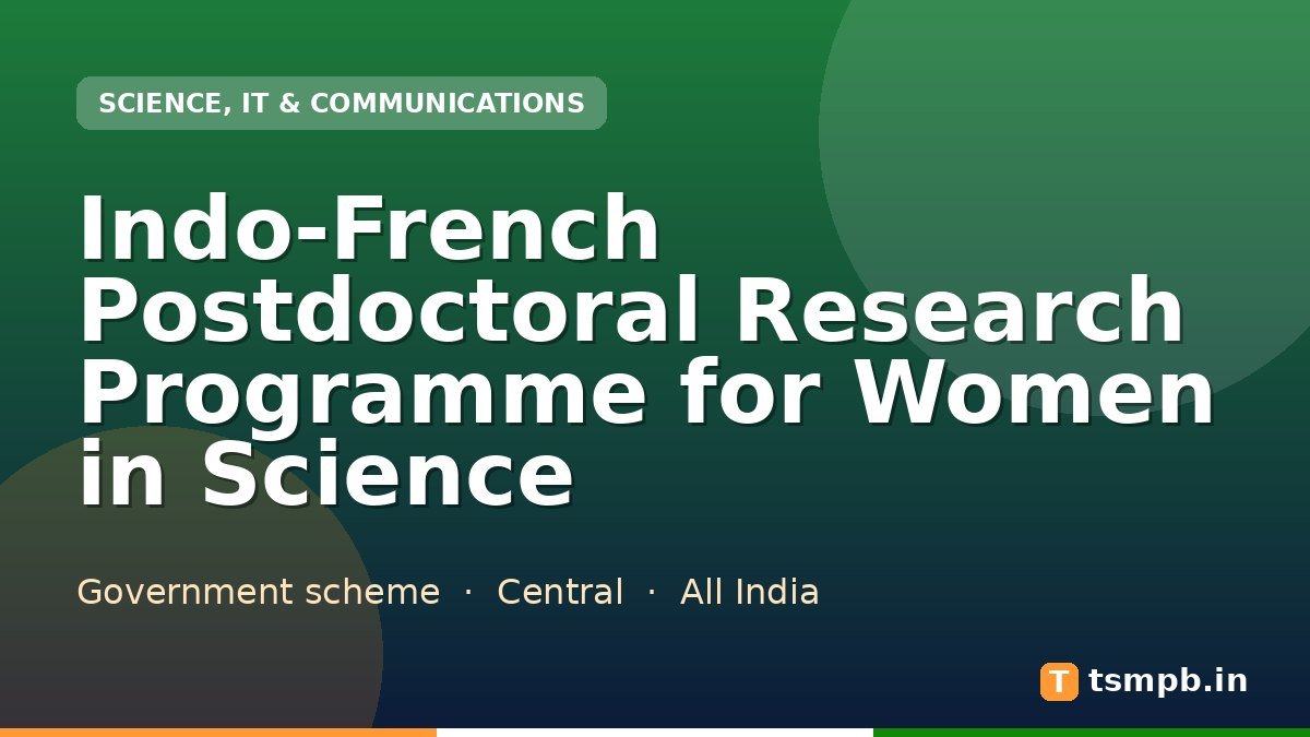 Indo-French Postdoctoral Research Programme for Women in Science