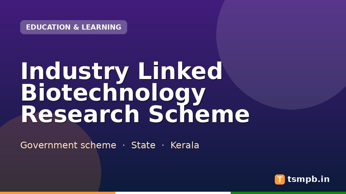 Industry Linked Biotechnology Research Scheme