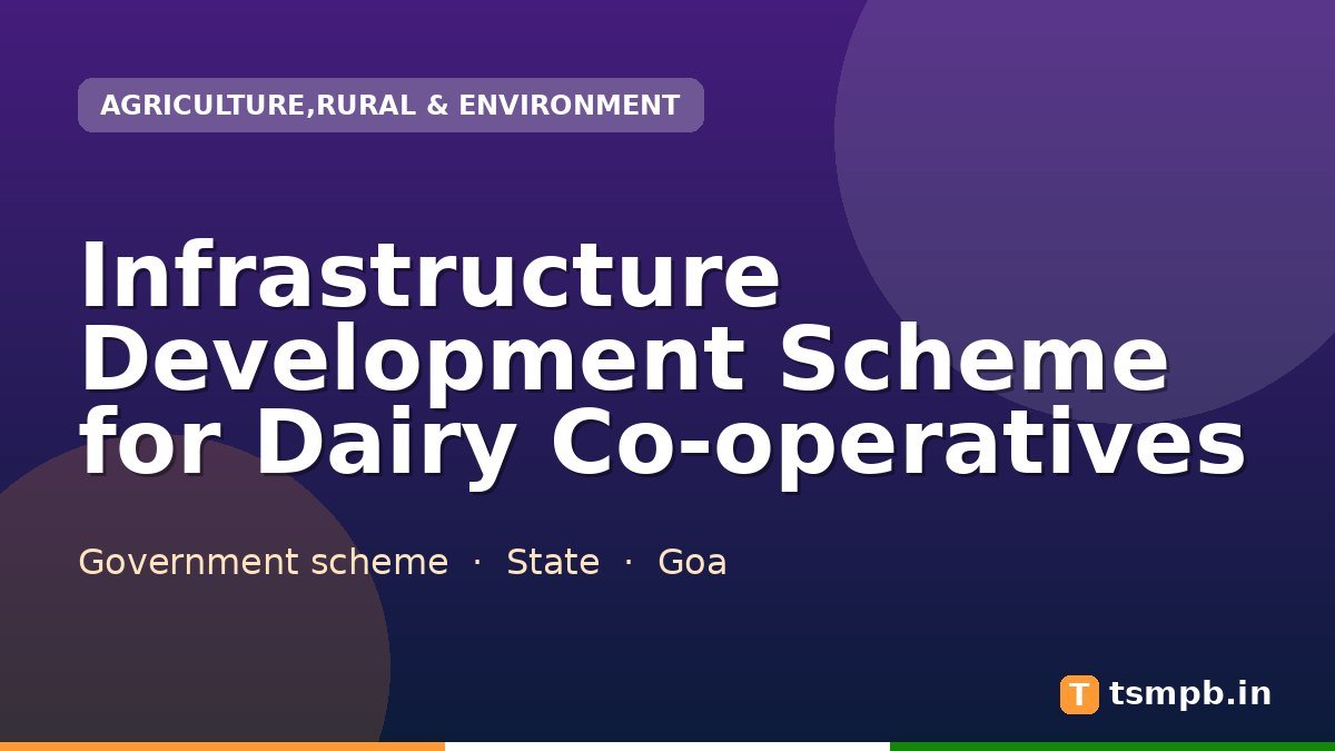 Infrastructure Development Scheme for Dairy Co-operatives
