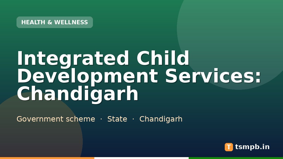 Integrated Child Development Services: Chandigarh