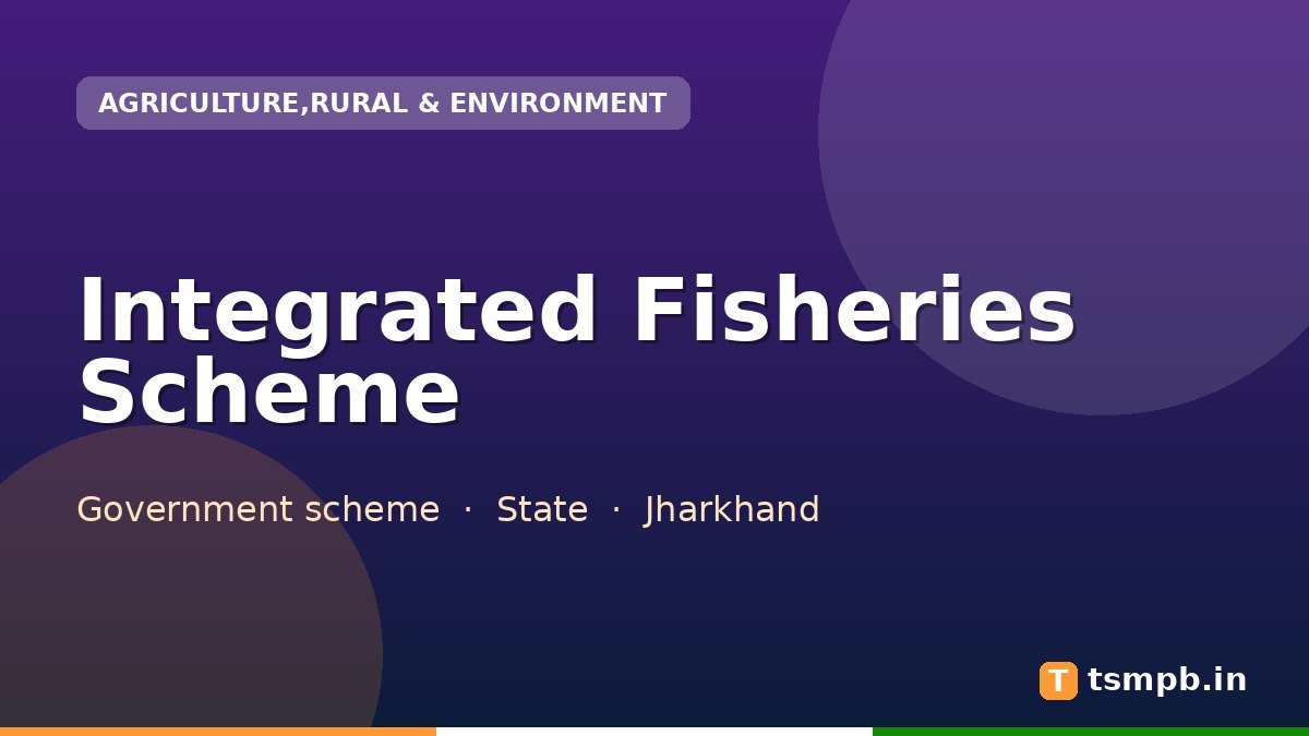 Integrated Fisheries Scheme