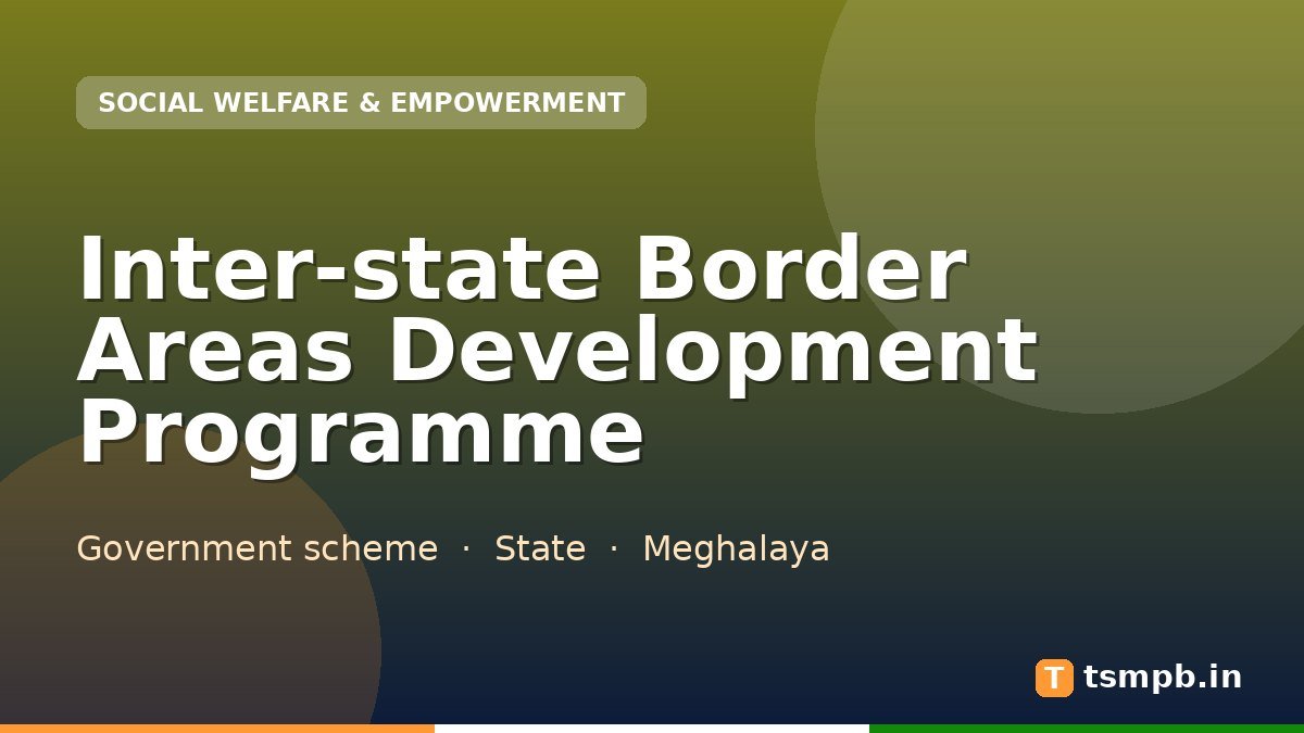 Inter-state Border Areas Development Programme