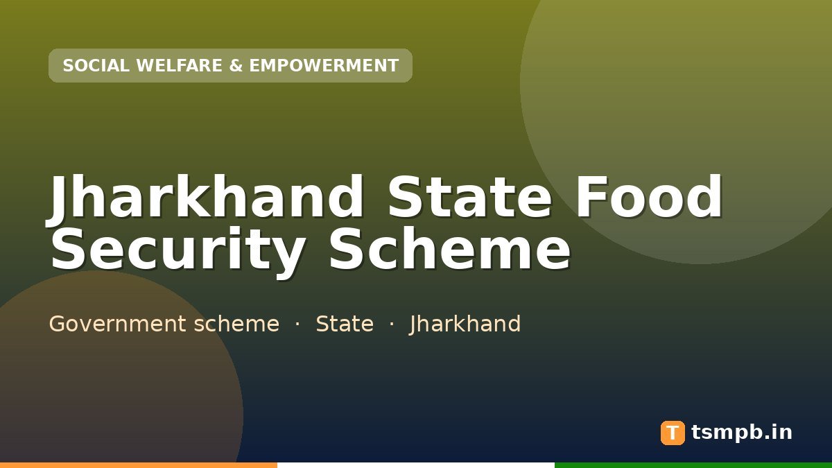 Jharkhand State Food Security Scheme
